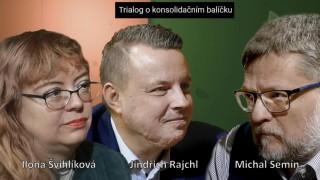 Trialog o konsolidačním balíčku: doc. Ing. Ilona Švihlíková, Ph.D. a JUDr. Jindřich Rajchl
