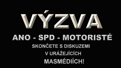 Výzva politikům ANO, SPD (PRO, Svobodných, Trikolory) a Motoristů: nechoďte do diskuzí, kde jste dehonestováni a sprostě uráženi!